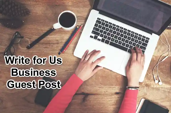 About General Information Write for Us Business Guest Post