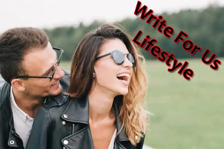 About General Information Write For Us Lifestyle