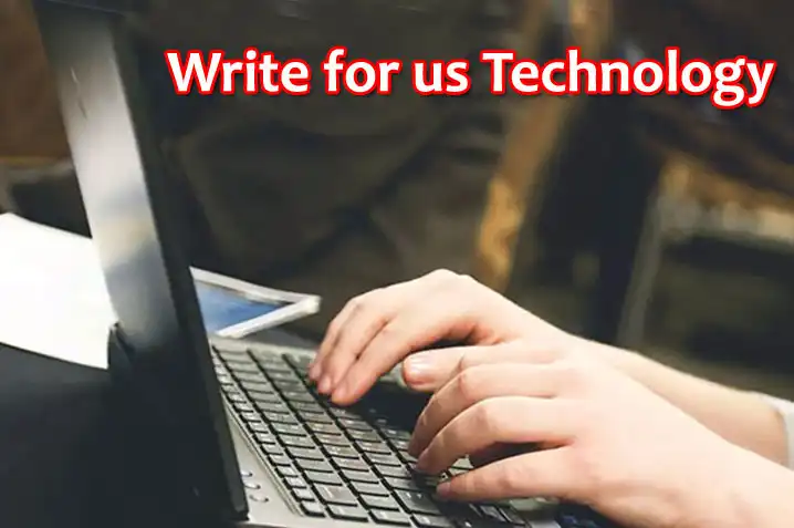 About General Information Write For Us Technology